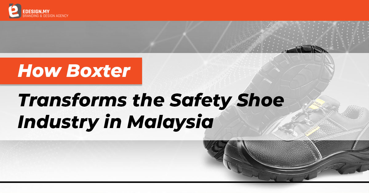 facebook-how-boxter-transforms-the-safety-shoe-industry-in-malaysia