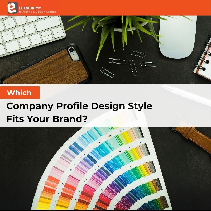 Which Company Profile Design Style Fits Your Brand?