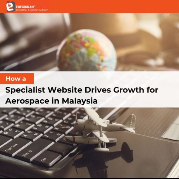 How a Specialist Website Drives Growth for Aerospace in Malaysia