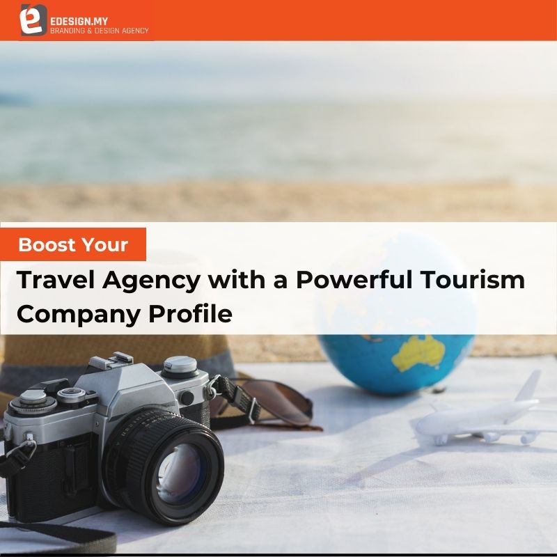 Boost Your Travel Agency with a Powerful Tourism Company Profile