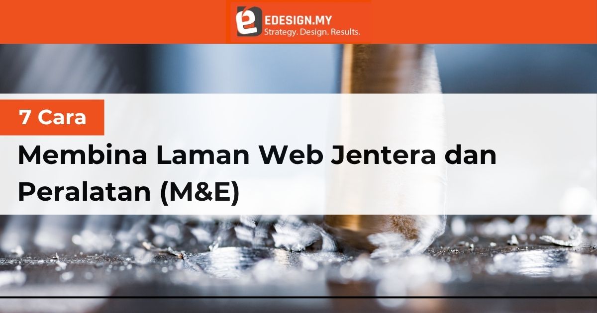 7 Cara Membina Laman Web Jentera dan Peralatan (M&E)