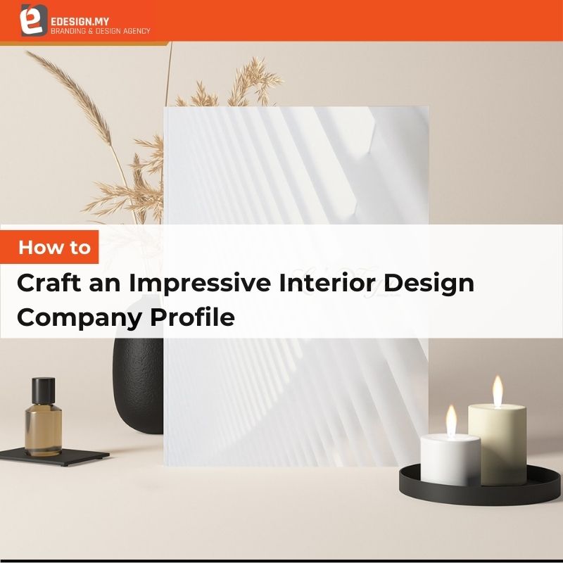 How to Craft an Impressive Interior Design Company Profile