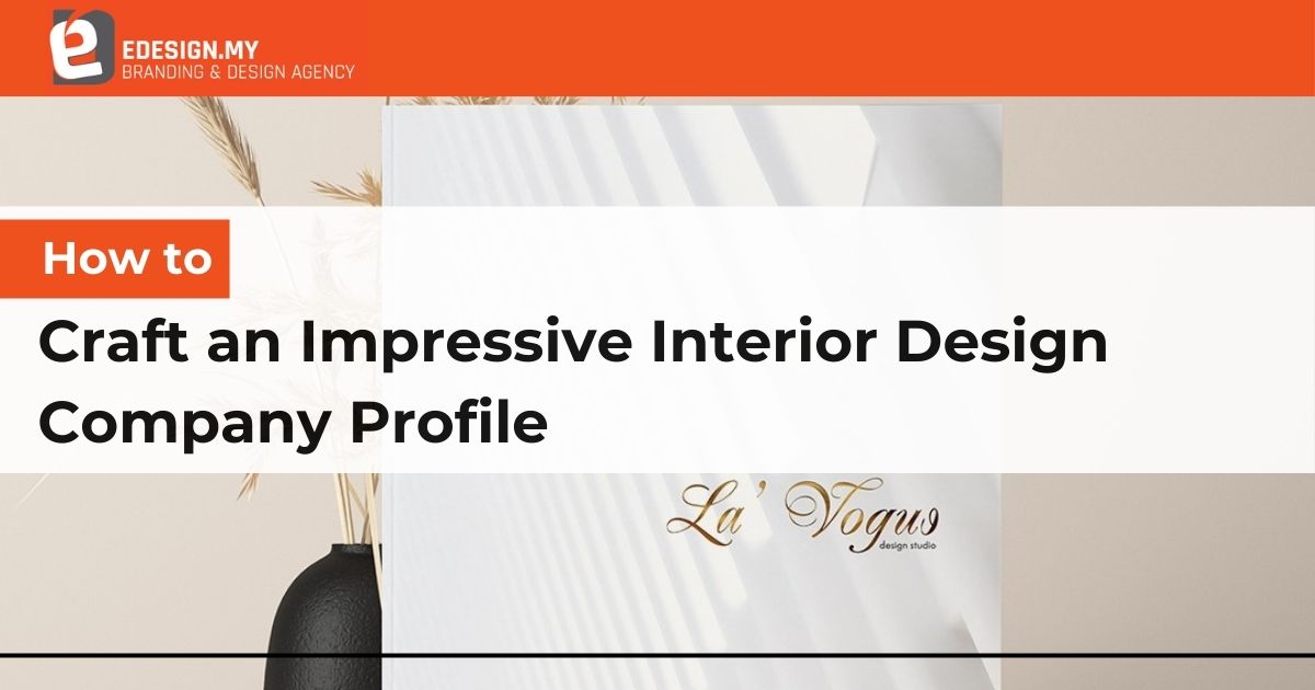 How to Craft an Impressive Interior Design Company Profile