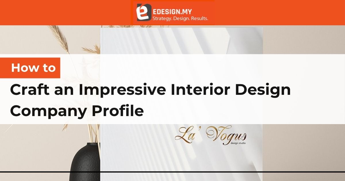 How to Craft an Impressive Interior Design Company Profile